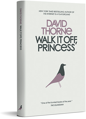 Walk it Off, Princess by David Thorne